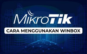 cara menggunakan winbox