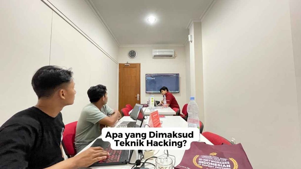 Apa yang Dimaksud Teknik Hacking