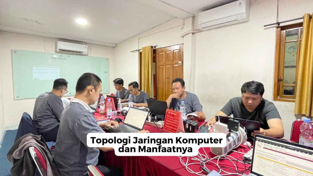 Topologi Jaringan Komputer dan Manfaatnya