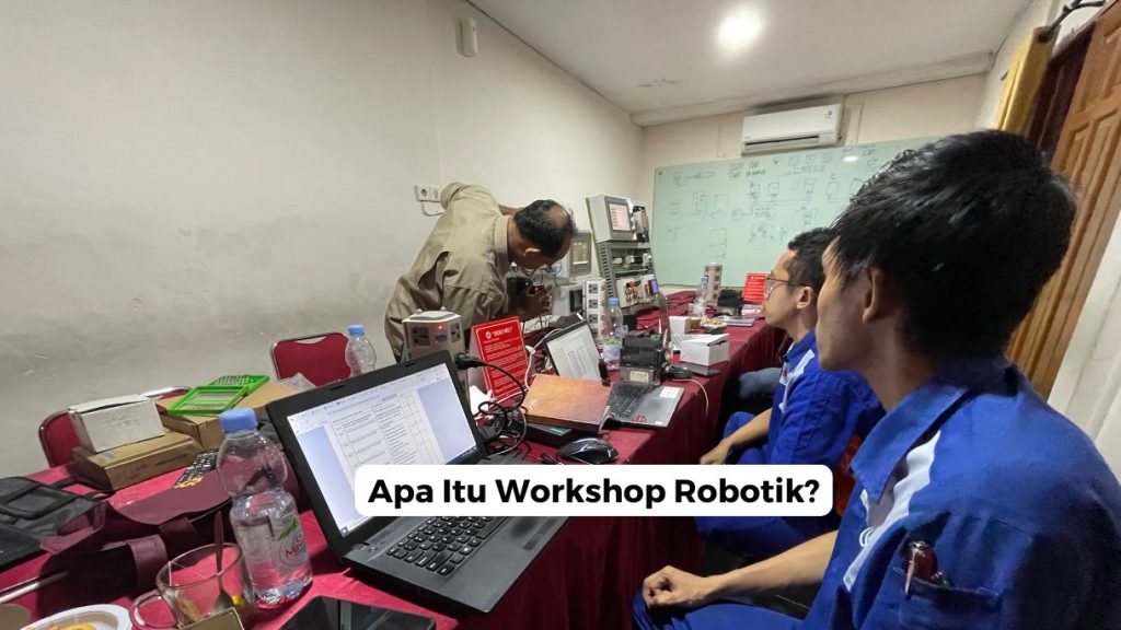 Apa Itu Workshop Robotik