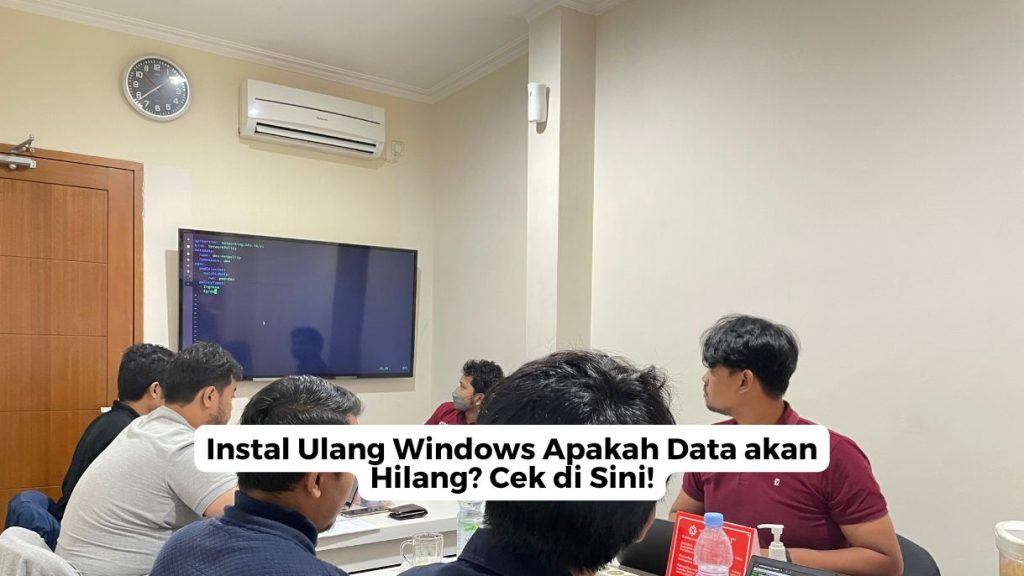 Instal Ulang Windows Apakah Data akan Hilang