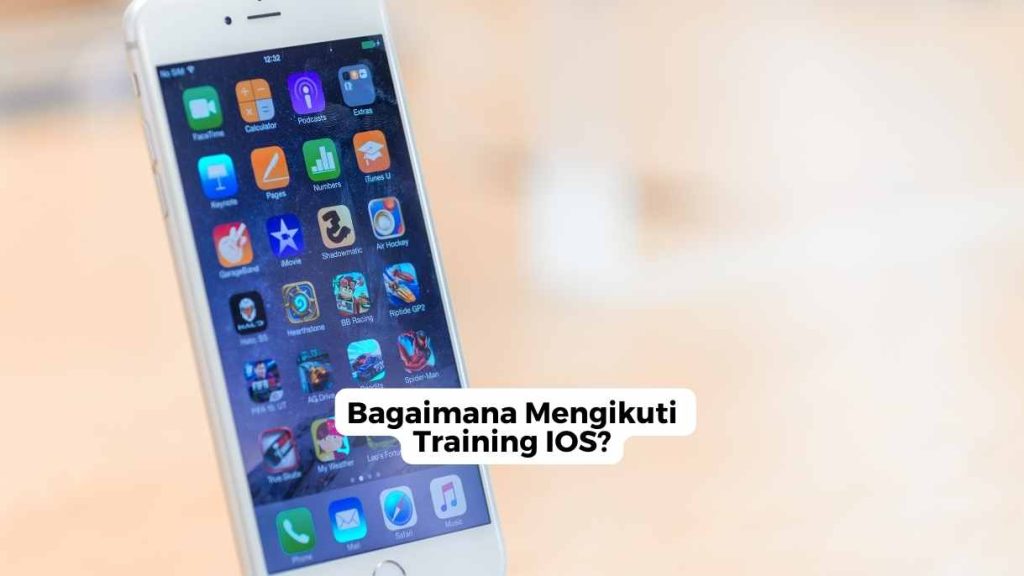 Bagaimana Mengikuti Training IOS