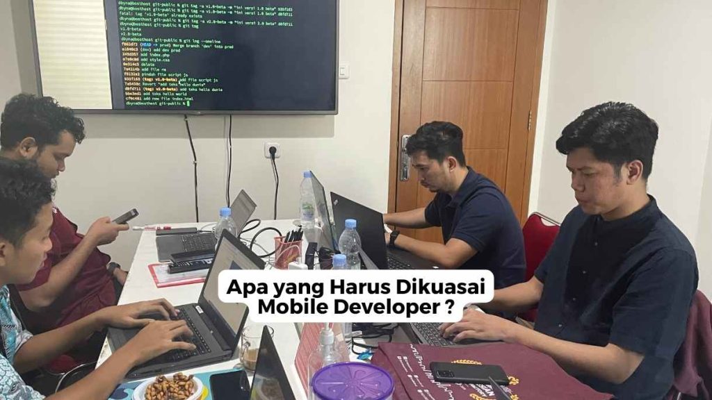 Apa yang Harus Dikuasai Mobile Developer