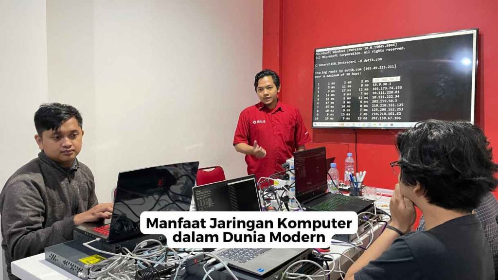 Manfaat Jaringan Komputer dalam Dunia Modern