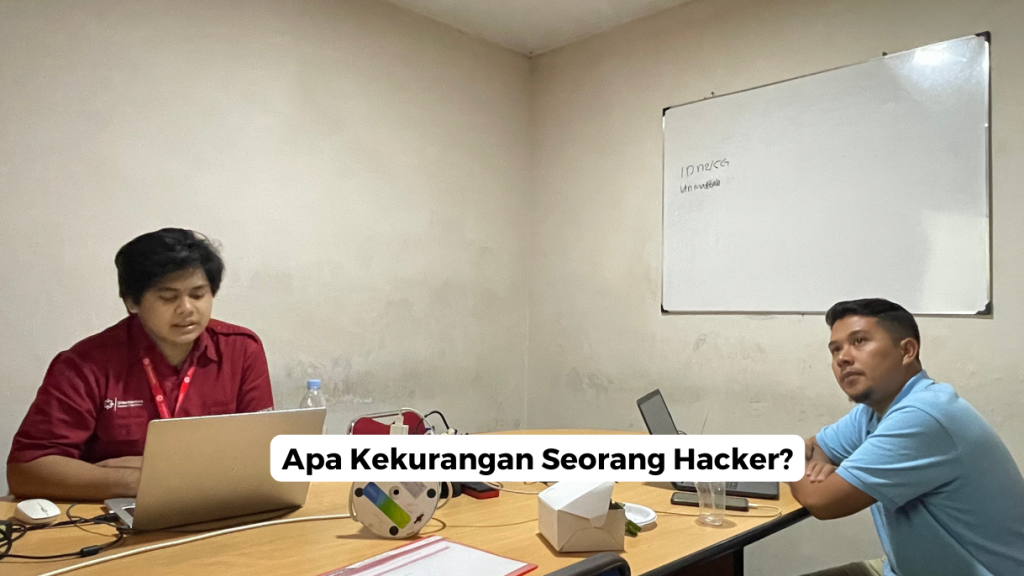 Apa Kekurangan Seorang Hacker