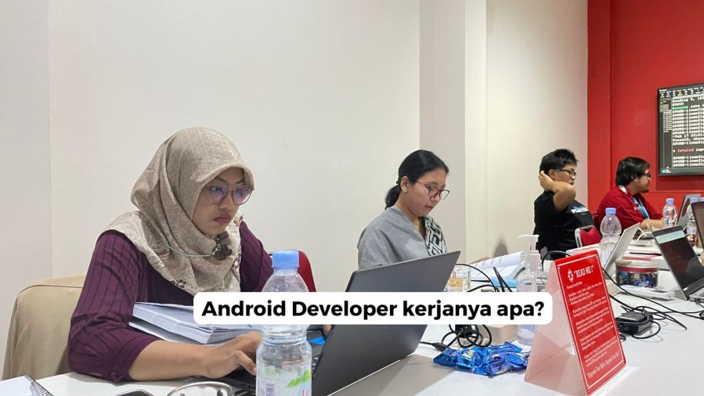 Android Developer kerjanya apa