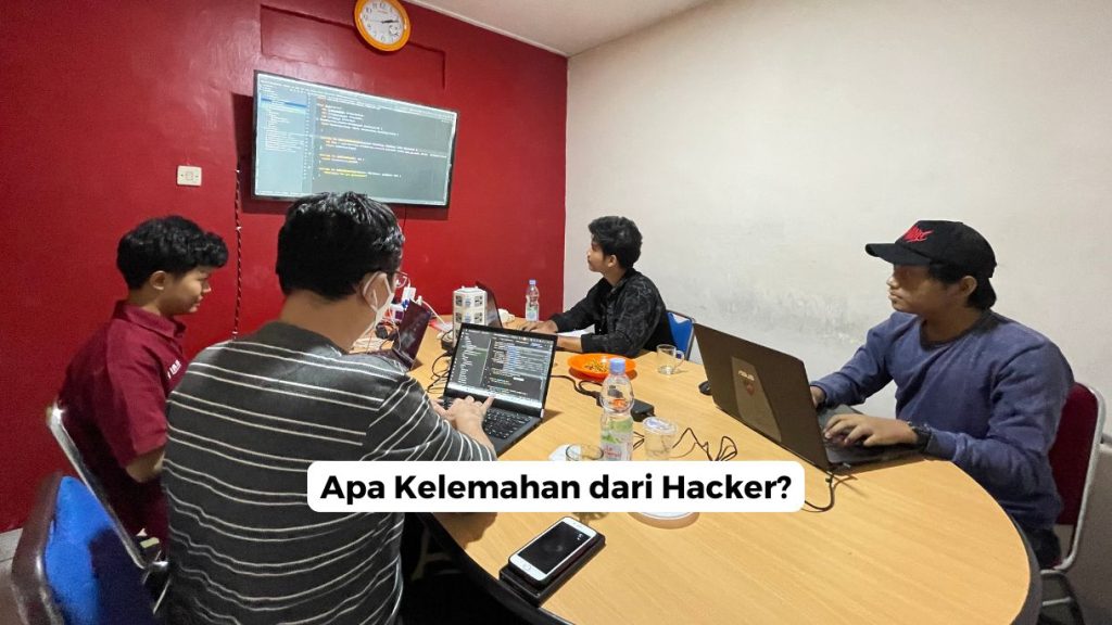 Apa Kelemahan dari Hacker