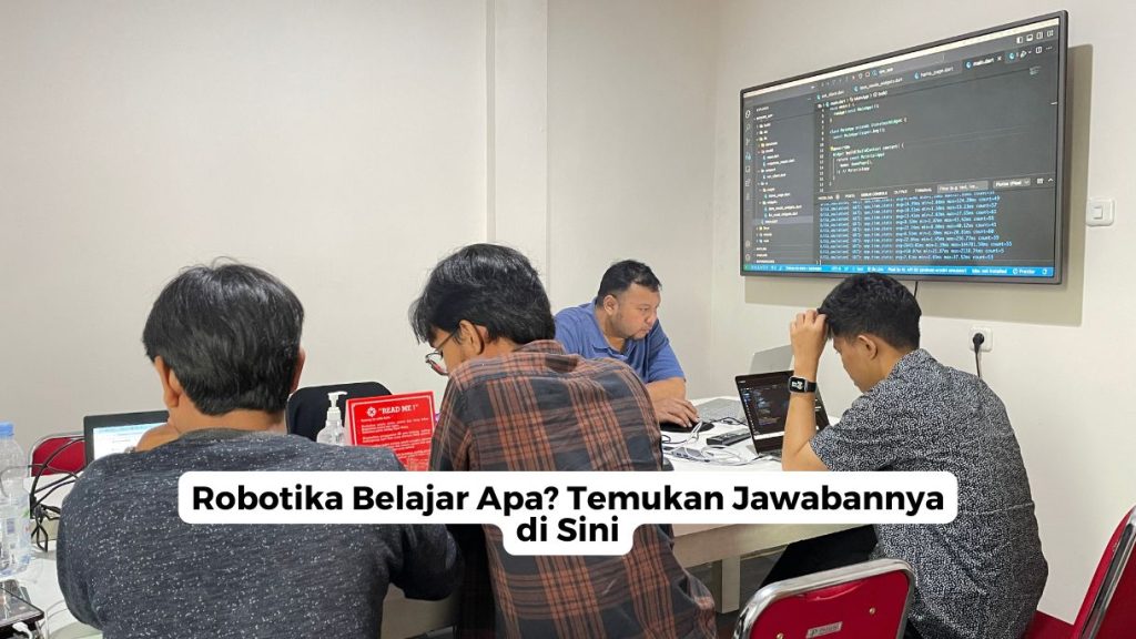 Robotika Belajar Apa?