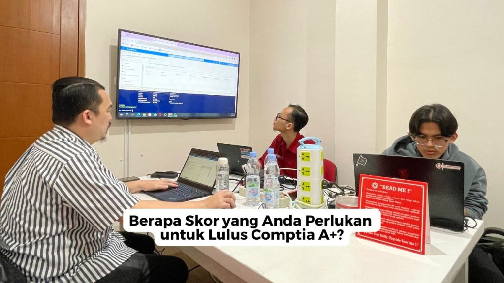 Berapa Skor yang Anda Perlukan untuk Lulus Comptia A+?